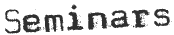 Seminars